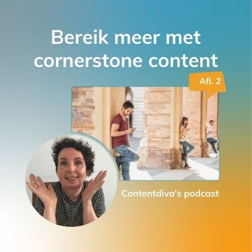 podcast over het maken van cornerstone content met tips en advies