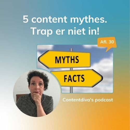trap niet in content valkuilen en mythes. De gevaarlijkste op een rij | podcast